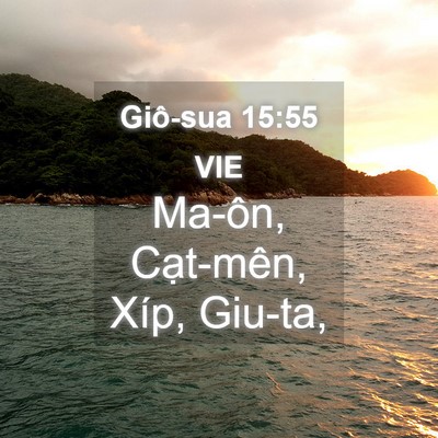 Picture 04 - Giô-sua 15:55 VIE - Ma-ôn, Cạt-mên, Xíp, - Bible Verse Picture