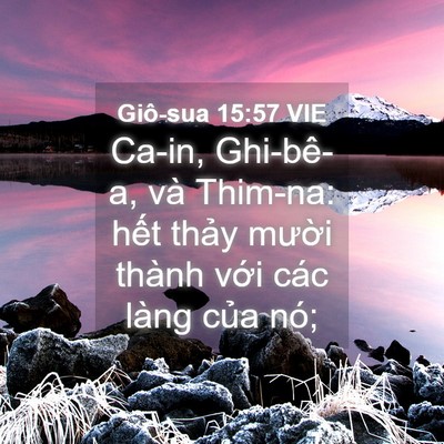 Picture 04 - Giô-sua 15:57 VIE - Ca-in, Ghi-bê-a, và Thim-na: hết thảy - Bible Verse Picture