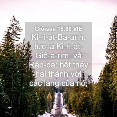Picture 04 - Giô-sua 15:60 VIE - Ki-ri-át-Ba-anh, tức là Ki-ri-át-Giê-a-rim, - Bible Verse Picture