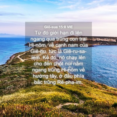 Picture 04 - Giô-sua 15:8 VIE - Từ đó giới hạn đi lên ngang qua trũng - Bible Verse Picture