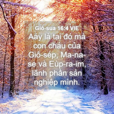 Picture 04 - Giô-sua 16:4 VIE - Aáy là tại đó mà con cháu của - Bible Verse Picture