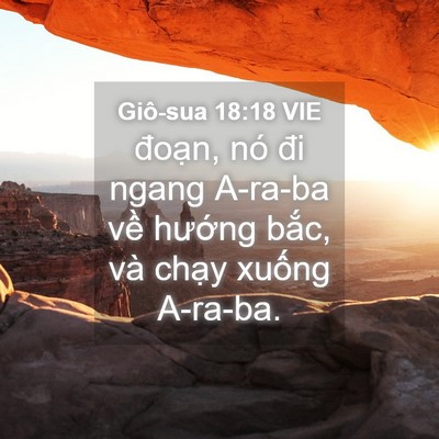 Picture 04 - Giô-sua 18:18 VIE - đoạn, nó đi ngang A-ra-ba về hướng - Bible Verse Picture