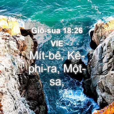 Picture 04 - Giô-sua 18:26 VIE - Mít-bê, Kê-phi-ra, - Bible Verse Picture