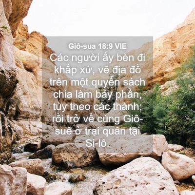 Picture 04 - Giô-sua 18:9 VIE - Các người ấy bèn đi khắp xứ, vẽ - Bible Verse Picture