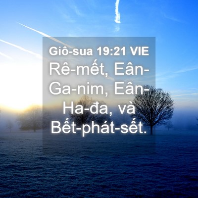 Picture 04 - Giô-sua 19:21 VIE - Rê-mết, Eân-Ga-nim, Eân-Ha-đa, và - Bible Verse Picture