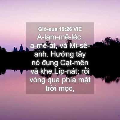 Picture 04 - Giô-sua 19:26 VIE - A-lam-mê-léc, a-mê-át, và Mi-sê-anh. - Bible Verse Picture