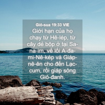 Picture 04 - Giô-sua 19:33 VIE - Giới hạn của họ chạy từ Hê-lép, - Bible Verse Picture