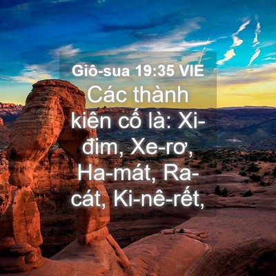 Picture 04 - Giô-sua 19:35 VIE - Các thành kiên cố là: Xi-đim, Xe-rơ, - Bible Verse Picture