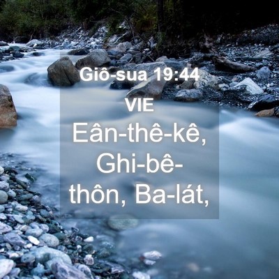 Picture 04 - Giô-sua 19:44 VIE - Eân-thê-kê, Ghi-bê-thôn, - Bible Verse Picture