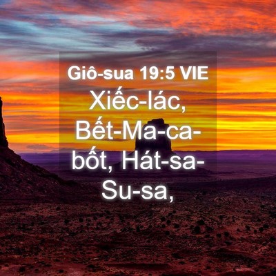 Picture 04 - Giô-sua 19:5 VIE - Xiếc-lác, Bết-Ma-ca-bốt, - Bible Verse Picture