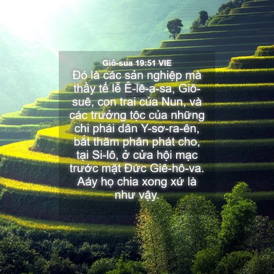 Picture 04 - Giô-sua 19:51 VIE - Đó là các sản nghiệp mà thầy tế lễ - Bible Verse Picture