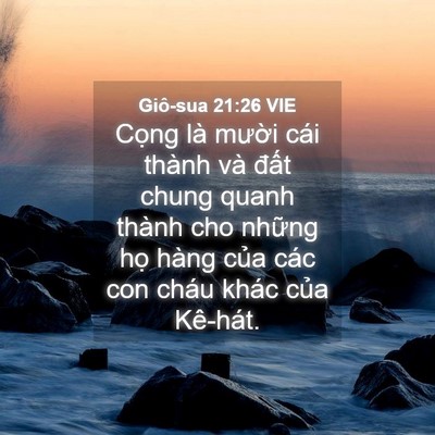 Picture 04 - Giô-sua 21:26 VIE - Cọng là mười cái thành và đất chung - Bible Verse Picture