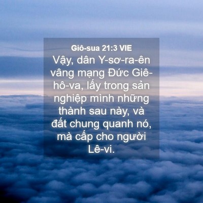 Picture 04 - Giô-sua 21:3 VIE - Vậy, dân Y-sơ-ra-ên vâng mạng Đức - Bible Verse Picture