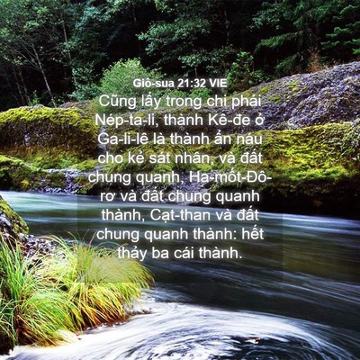 Picture 04 - Giô-sua 21:32 VIE - Cũng lấy trong chi phái Nép-ta-li, thành - Bible Verse Picture