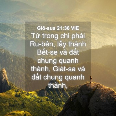 Picture 04 - Giô-sua 21:36 VIE - Từ trong chi phái Ru-bên, lấy thành - Bible Verse Picture