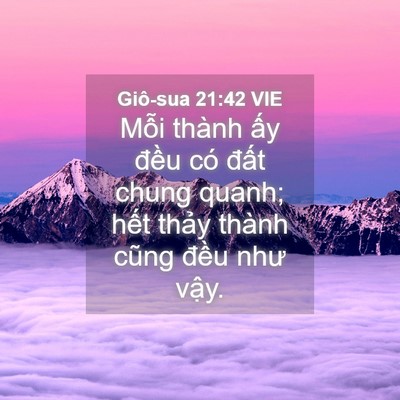Picture 04 - Giô-sua 21:42 VIE - Mỗi thành ấy đều có đất chung quanh; - Bible Verse Picture