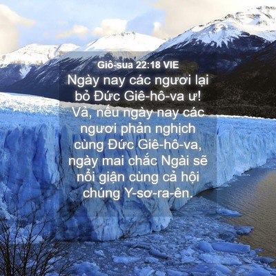 Picture 04 - Giô-sua 22:18 VIE - Ngày nay các ngươi lại bỏ Đức - Bible Verse Picture