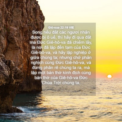 Picture 04 - Giô-sua 22:19 VIE - Song nếu đất các ngươi nhận được - Bible Verse Picture