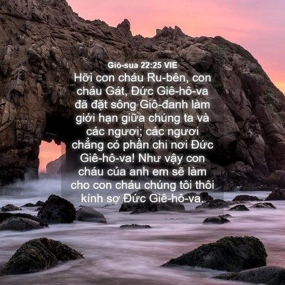 Picture 04 - Giô-sua 22:25 VIE - Hỡi con cháu Ru-bên, con cháu Gát, Đức - Bible Verse Picture