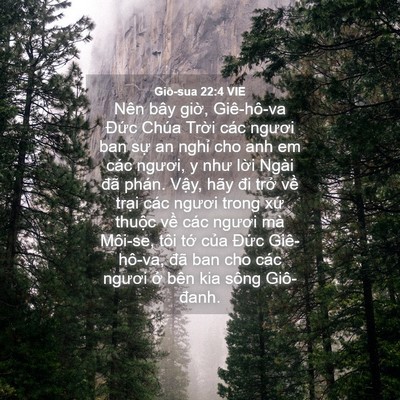 Picture 04 - Giô-sua 22:4 VIE - Nên bây giờ, Giê-hô-va Đức Chúa Trời - Bible Verse Picture