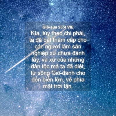 Picture 04 - Giô-sua 23:4 VIE - Kìa, tùy theo chi phái, ta đã bắt thăm - Bible Verse Picture