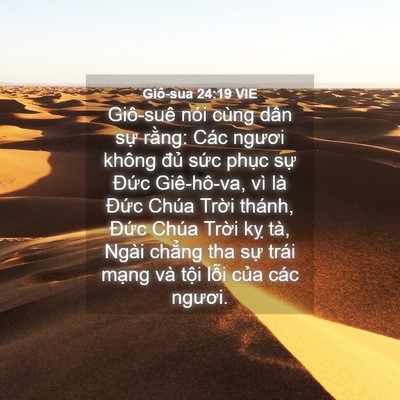 Picture 04 - Giô-sua 24:19 VIE - Giô-suê nói cùng dân sự rằng: Các - Bible Verse Picture