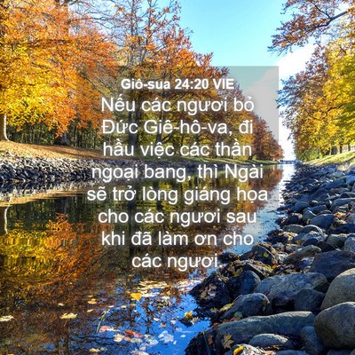 Picture 04 - Giô-sua 24:20 VIE - Nếu các ngươi bỏ Đức Giê-hô-va, đi - Bible Verse Picture