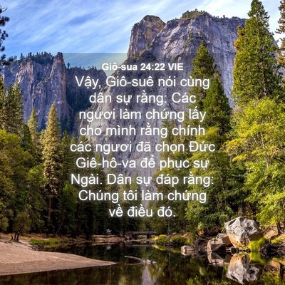 Picture 04 - Giô-sua 24:22 VIE - Vậy, Giô-suê nói cùng dân sự rằng: - Bible Verse Picture
