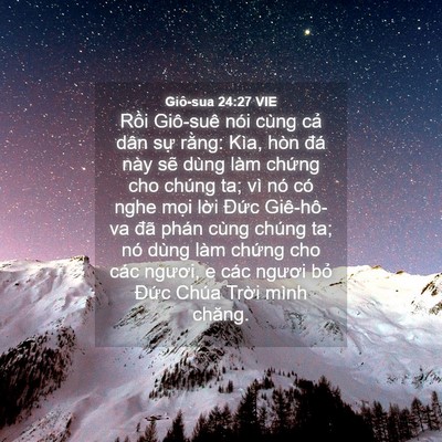 Picture 04 - Giô-sua 24:27 VIE - Rồi Giô-suê nói cùng cả dân sự rằng: - Bible Verse Picture