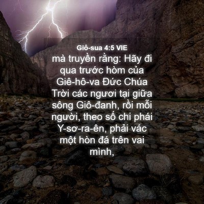 Picture 04 - Giô-sua 4:5 VIE - mà truyền rằng: Hãy đi qua trước hòm - Bible Verse Picture