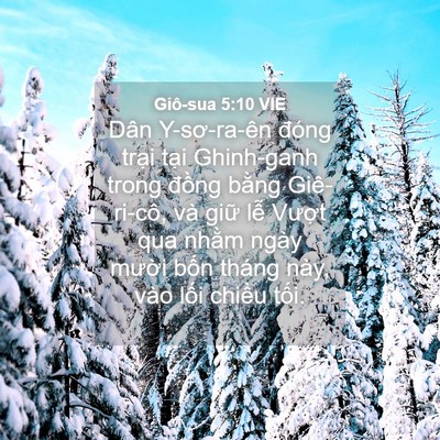 Picture 04 - Giô-sua 5:10 VIE - Dân Y-sơ-ra-ên đóng trại tại Ghinh-ganh - Bible Verse Picture