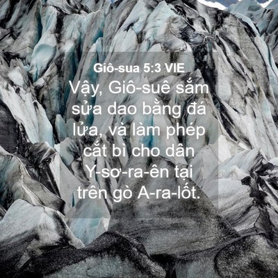 Picture 04 - Giô-sua 5:3 VIE - Vậy, Giô-suê sắm sửa dao bằng đá - Bible Verse Picture