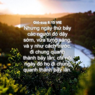 Picture 04 - Giô-sua 6:15 VIE - Nhưng ngày thứ bảy các người đó dậy - Bible Verse Picture