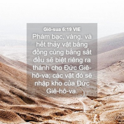 Picture 04 - Giô-sua 6:19 VIE - Phàm bạc, vàng, và hết thảy vật bằng - Bible Verse Picture