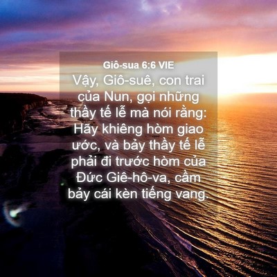 Picture 04 - Giô-sua 6:6 VIE - Vậy, Giô-suê, con trai của Nun, gọi - Bible Verse Picture