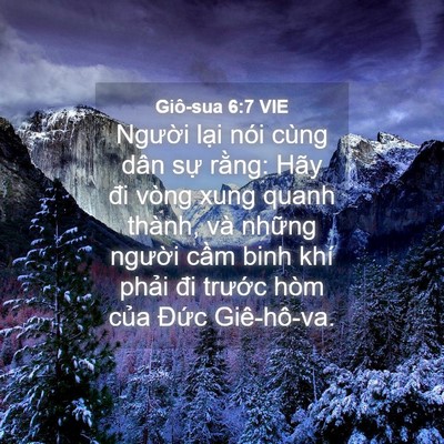 Picture 04 - Giô-sua 6:7 VIE - Người lại nói cùng dân sự rằng: Hãy - Bible Verse Picture