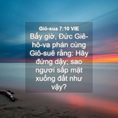 Picture 04 - Giô-sua 7:10 VIE - Bấy giờ, Đức Giê-hô-va phán cùng - Bible Verse Picture