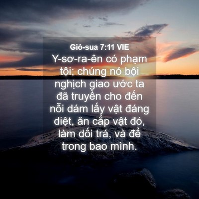Picture 04 - Giô-sua 7:11 VIE - Y-sơ-ra-ên có phạm tội; chúng nó bội - Bible Verse Picture