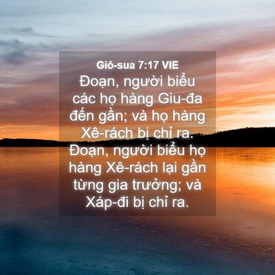 Picture 04 - Giô-sua 7:17 VIE - Đoạn, người biểu các họ hàng Giu-đa - Bible Verse Picture