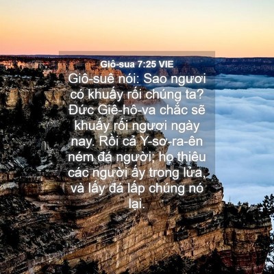 Picture 04 - Giô-sua 7:25 VIE - Giô-suê nói: Sao ngươi có khuấy rối - Bible Verse Picture