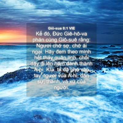 Picture 04 - Giô-sua 8:1 VIE - Kế đó, Đức Giê-hô-va phán cùng - Bible Verse Picture