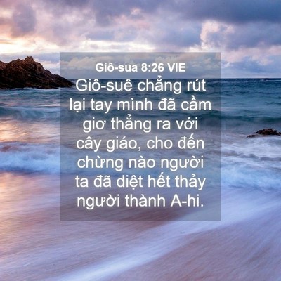 Picture 04 - Giô-sua 8:26 VIE - Giô-suê chẳng rút lại tay mình đã cầm - Bible Verse Picture