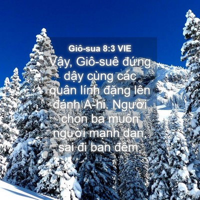 Picture 04 - Giô-sua 8:3 VIE - Vậy, Giô-suê đứng dậy cùng các quân - Bible Verse Picture