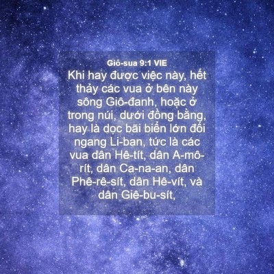 Picture 04 - Giô-sua 9:1 VIE - Khi hay được việc này, hết thảy các - Bible Verse Picture
