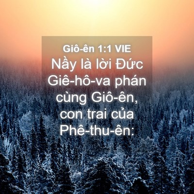 Picture 04 - Giô-ên 1:1 VIE - Nầy là lời Đức Giê-hô-va phán cùng - Bible Verse Picture