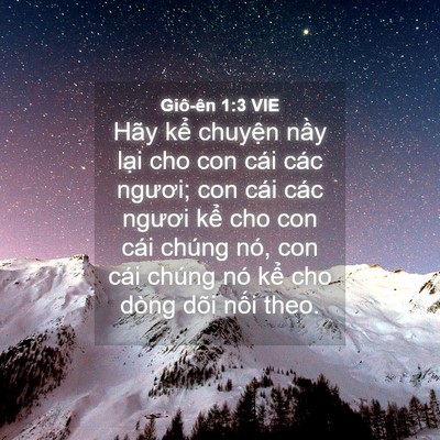 Picture 04 - Giô-ên 1:3 VIE - Hãy kể chuyện nầy lại cho con cái các - Bible Verse Picture