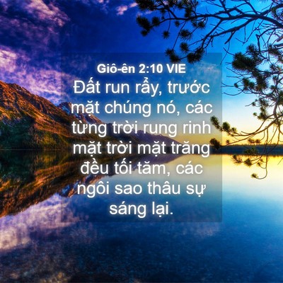 Picture 04 - Giô-ên 2:10 VIE - Đất run rẩy, trước mặt chúng nó, các - Bible Verse Picture