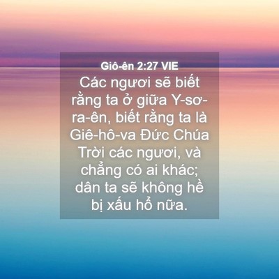 Picture 04 - Giô-ên 2:27 VIE - Các ngươi sẽ biết rằng ta ở giữa - Bible Verse Picture