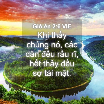 Picture 04 - Giô-ên 2:6 VIE - Khi thấy chúng nó, các dân đều rầu - Bible Verse Picture