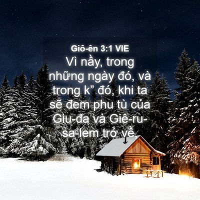 Picture 04 - Giô-ên 3:1 VIE - Vì nầy, trong những ngày đó, và trong - Bible Verse Picture